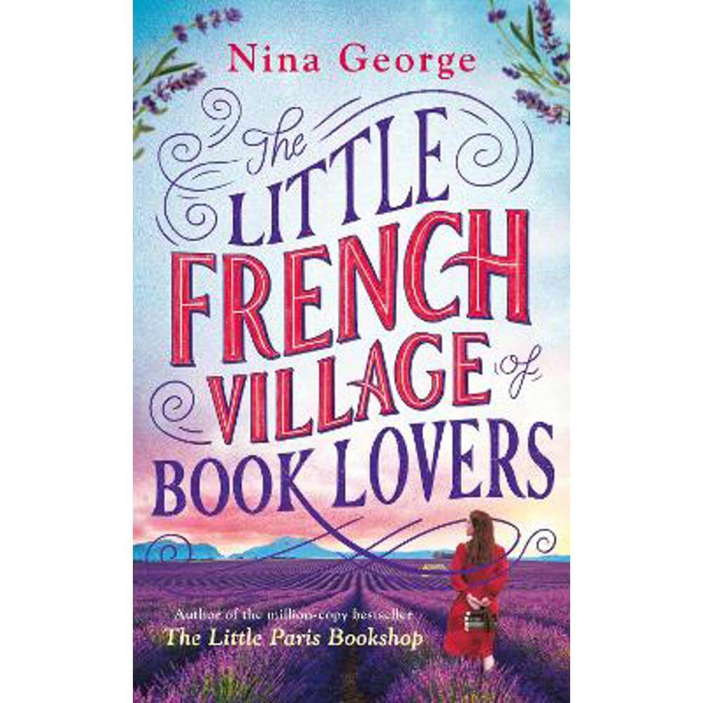 The Little French Village of Book Lovers: From the million-copy bestselling author of The Little Paris Bookshop (Hardback) - Nina George